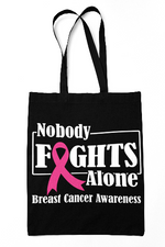 Load image into Gallery viewer, Breast Cancer Awareness "Nobody Fights Alone" Canvas Bag