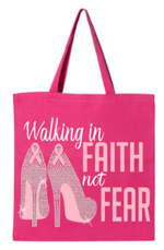Load image into Gallery viewer, Breast Cancer Awareness "Walking In Faith Not Fear" Canvas Bag