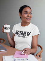 Load image into Gallery viewer, Women's Notary Is My Business T-shirt