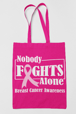 Load image into Gallery viewer, Breast Cancer Awareness "Nobody Fights Alone" Canvas Bag