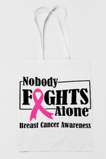 Load image into Gallery viewer, Breast Cancer Awareness "Nobody Fights Alone" Canvas Bag