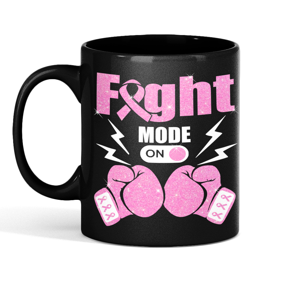 Breast Cancer Awareness "Fight Mode On " 11oz mug