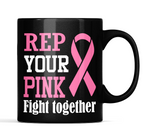 Load image into Gallery viewer, Breast Cancer Awareness &quot;Rep Your Pink&quot; 11oz mug
