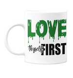 Load image into Gallery viewer, Love Thyself First 11oz Coffee Mug
