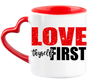 Love Thyself First 11oz Coffee Mug