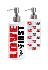 Love Thyself First 18oz Soap/Lotion Dispenser