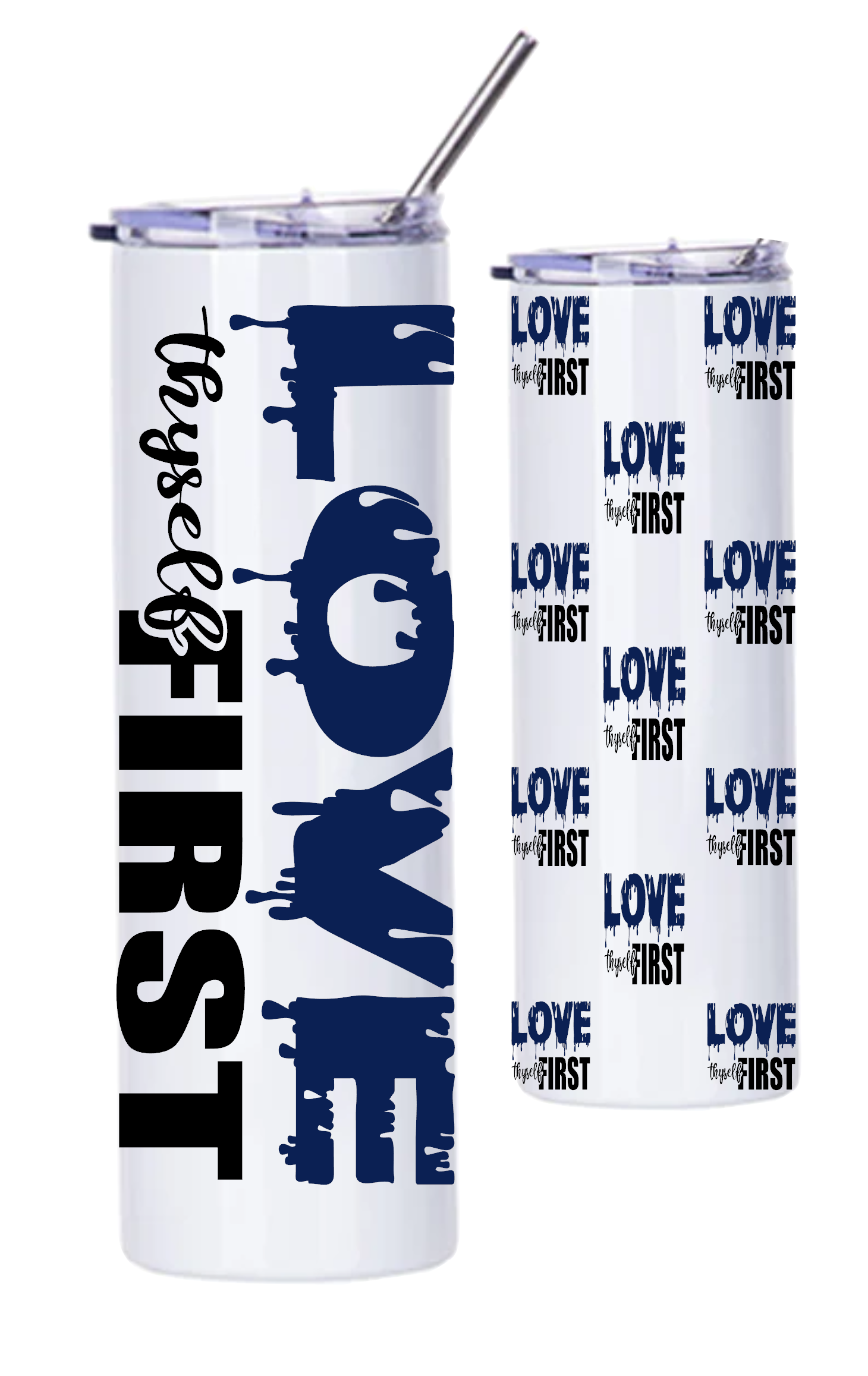 Love Thyself First 20oz Stainless Steel Tumbler With Clear Lid and Straw