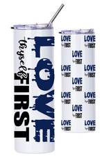 Load image into Gallery viewer, Love Thyself First 20oz Stainless Steel Tumbler With Clear Lid and Straw
