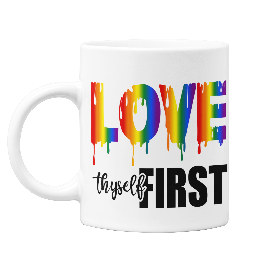 Love Thyself First 11oz Coffee Mug