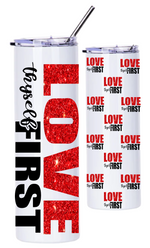 Load image into Gallery viewer, Love Thyself First 20oz Stainless Steel Tumbler With Clear Lid and Straw
