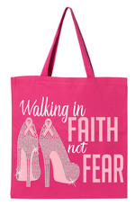 Load image into Gallery viewer, Breast Cancer Awareness &quot;Walking In Faith Not Fear&quot; Canvas Bag
