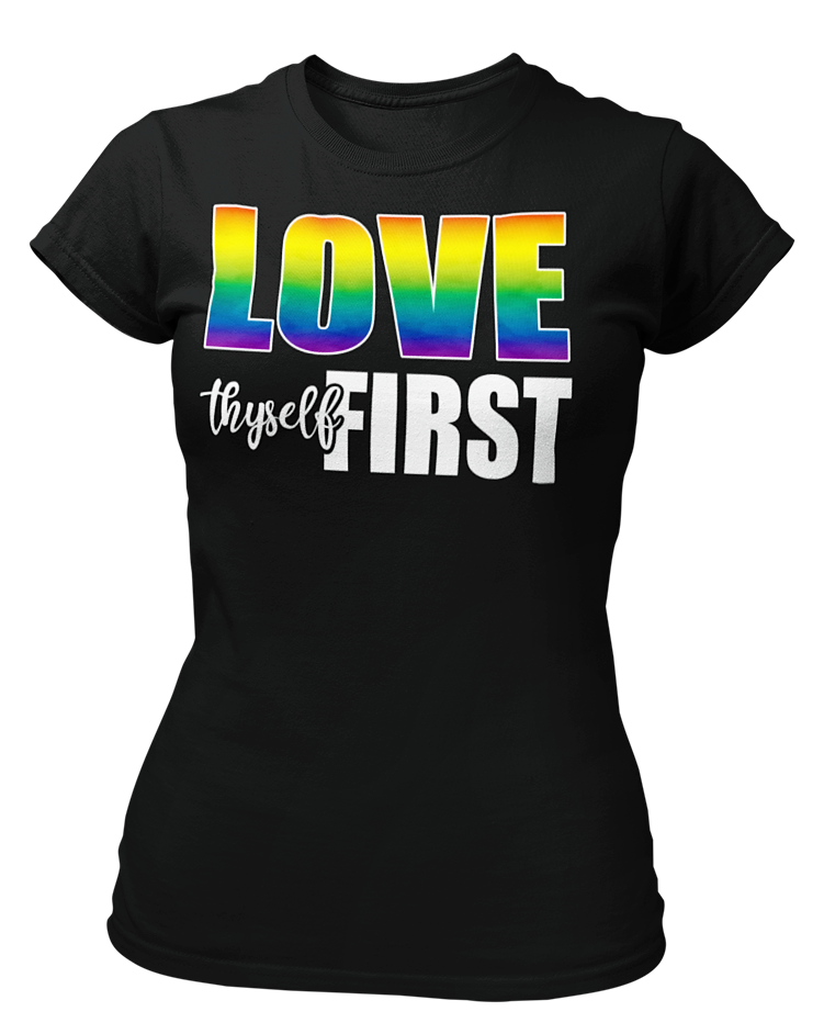 Women's LGBTQ Love Thyself First Semi-Fitted T-shirt