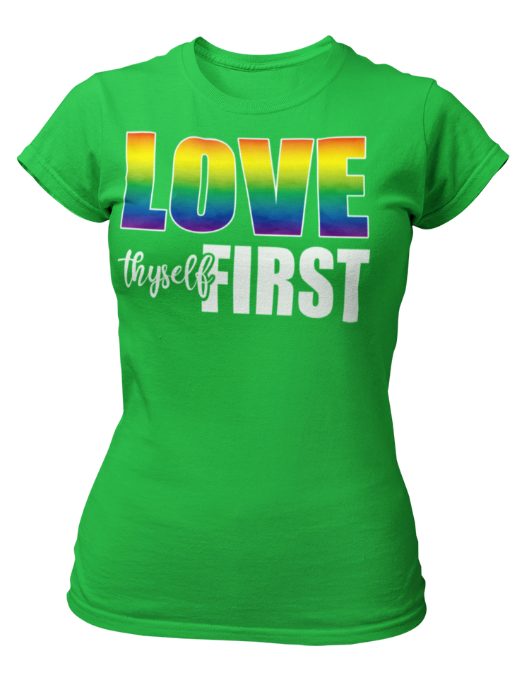 Women's LGBTQ Love Thyself First Semi-Fitted T-shirt