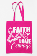 Load image into Gallery viewer, Breast Cancer Awareness &quot;Faith, Hope, Strength, Love and Courage&quot; Canvas Bag
