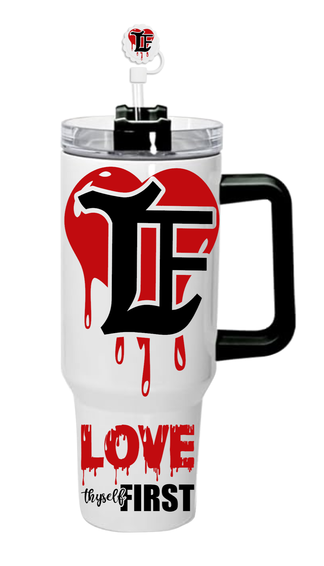 Love Thyself First 40oz Stainless Steel Tumbler With Clear Lid and Straw With Cap