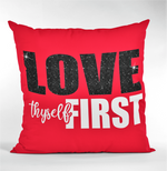 Load image into Gallery viewer, Love Thyself First 12x12&quot; Pillow
