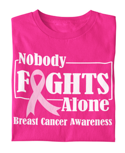 Unisex Breast Cancer Awareness "Nobody Fights Alone"  Regular T-shirt