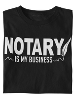 Load image into Gallery viewer, Women&#39;s Notary Is My Business T-shirt
