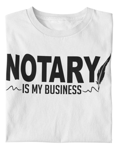 Women's Notary Is My Business T-shirt