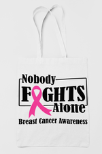 Load image into Gallery viewer, Breast Cancer Awareness &quot;Nobody Fights Alone&quot; Canvas Bag
