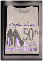 Load image into Gallery viewer, Women&#39;s Stepping into my 50th Beautiful Blessed and Highly Favored Bling T-shirt
