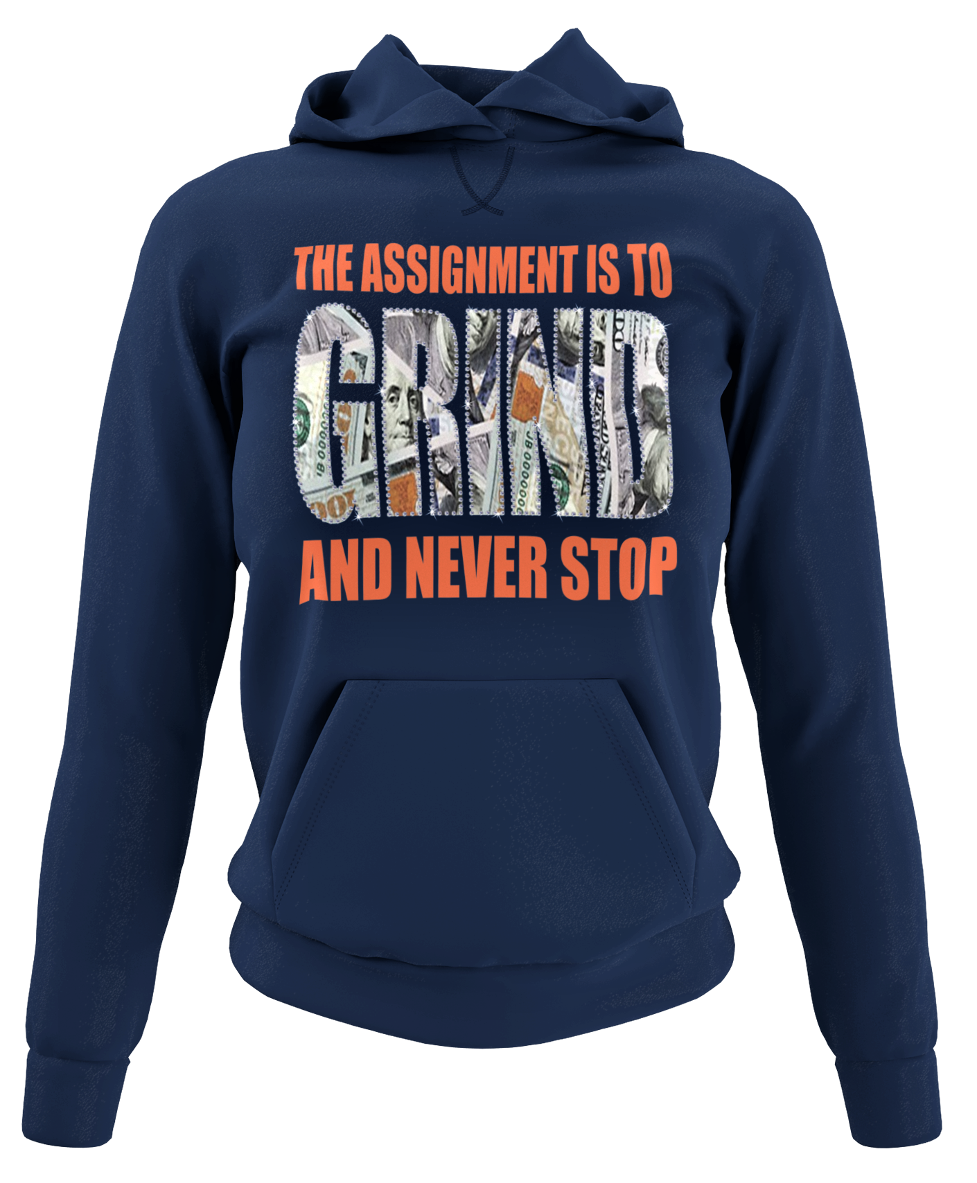 Women's "The Assignment Is To GRIND And Never Stop" Rhinestone Hoodie