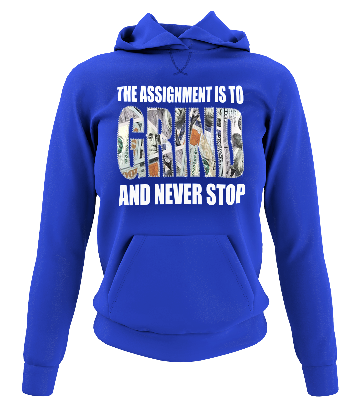 Women's "The Assignment Is To GRIND And Never Stop" Rhinestone Hoodie