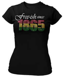 Women's Style Free-ish Since 1865 Rhinestone T-Shirt