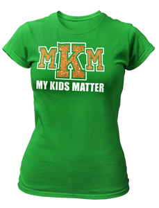 Women's Crew Neck Glittered My Kids Matter T-shirt