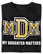 Load image into Gallery viewer, Men&#39;s My Daughter Matters T-shirt
