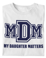 Load image into Gallery viewer, Men&#39;s My Daughter Matters T-shirt
