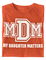 Load image into Gallery viewer, Men&#39;s My Daughter Matters T-shirt
