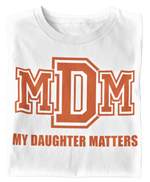 Load image into Gallery viewer, Men&#39;s My Daughter Matters T-shirt
