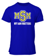 Load image into Gallery viewer, Men&#39;s My Son(s) Matters T-shirt
