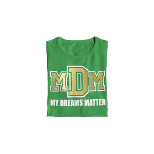 Boys My Dreams Matter T-shirt