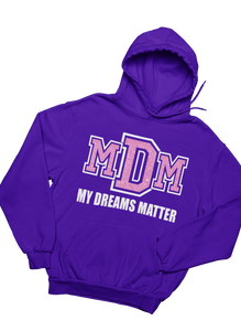 Girls My Dreams Matter Hoodie