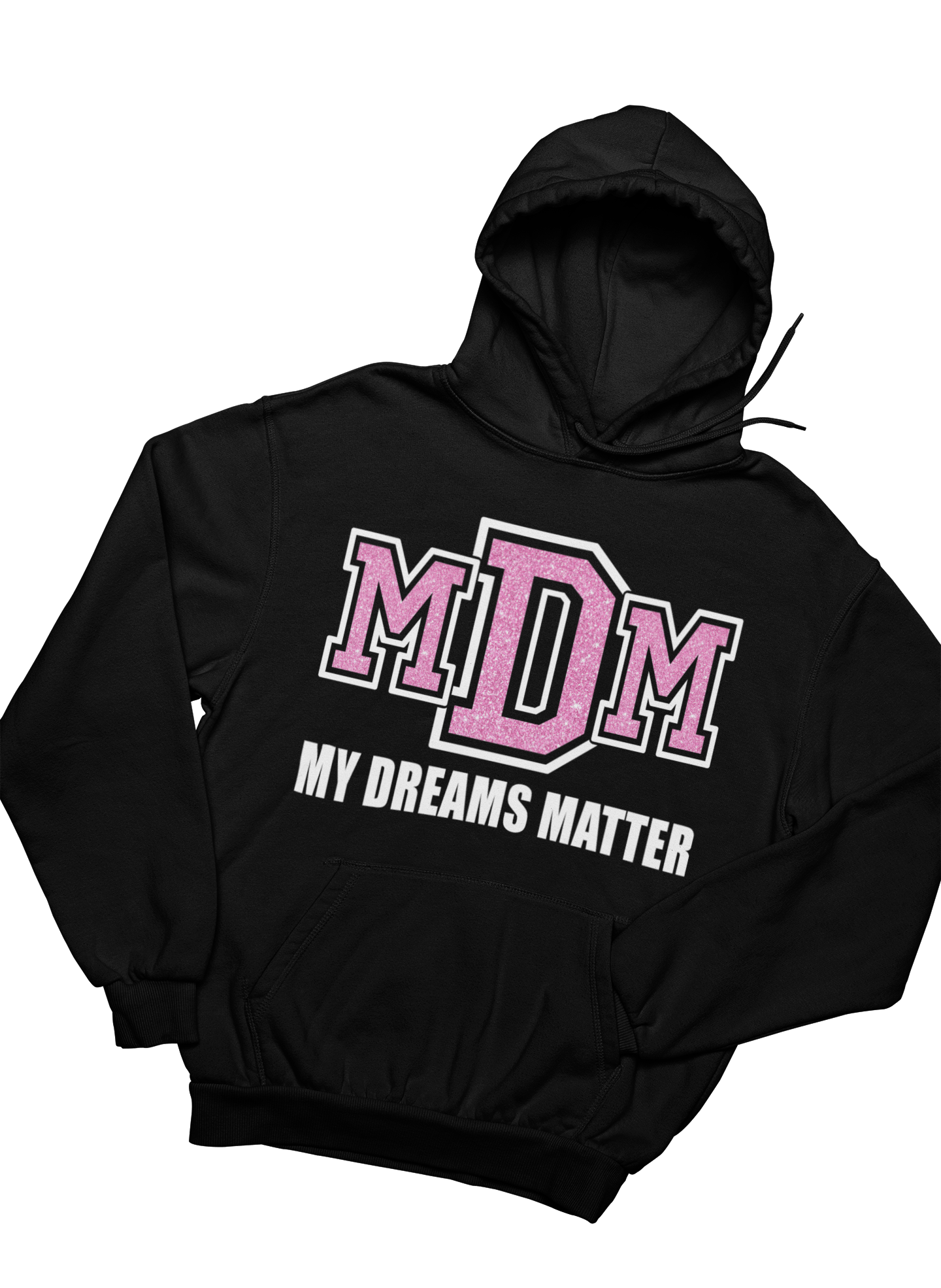 Girls My Dreams Matter Hoodie