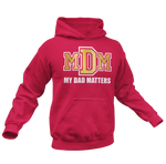 Load image into Gallery viewer, Men&#39;s My Daughter Matters Hoodie
