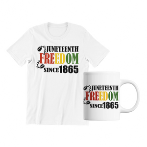 Unisex Juneteenth Freedom Since 1865 Regular T-shirt & Mug Gift Set