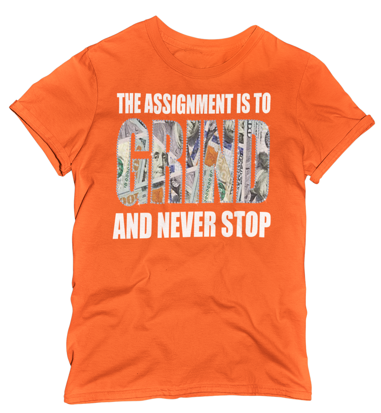 Women's "The Assignment Is To GRIND And Never Stop" Regular Rhinestone T-shirt