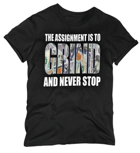 Women's "The Assignment Is To GRIND And Never Stop" Regular Rhinestone T-shirt