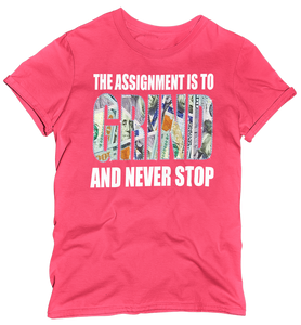 Women's "The Assignment Is To GRIND And Never Stop" Regular Rhinestone T-shirt