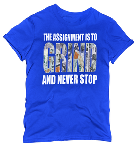 Women's "The Assignment Is To GRIND And Never Stop" Regular Rhinestone T-shirt