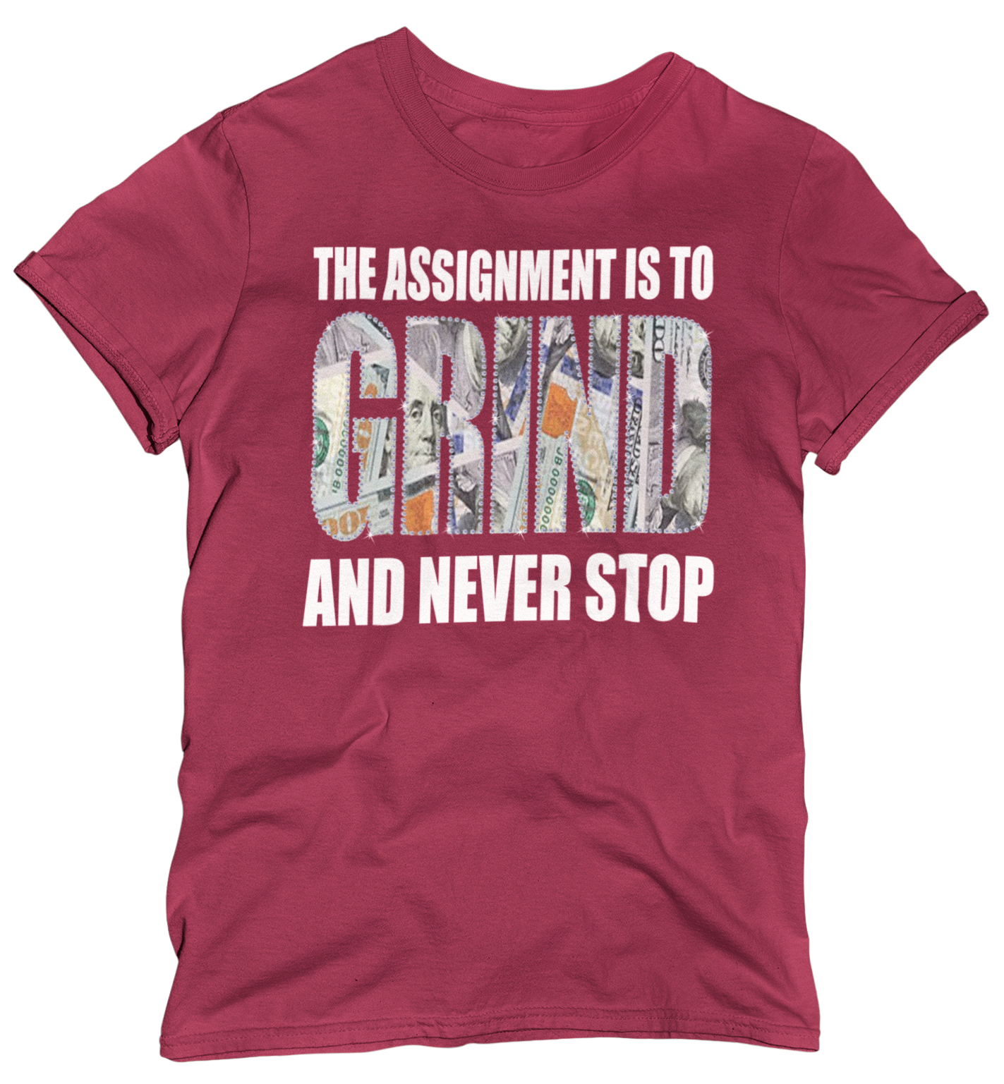 Women's "The Assignment Is To GRIND And Never Stop" Regular Rhinestone T-shirt